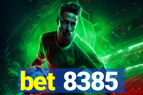 bet 8385